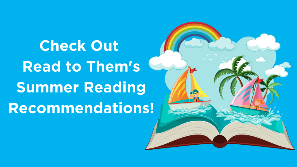 Check Out Read to Them's summer reading recommendations summer reading program osob odob rtt