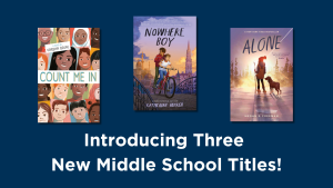 featured image depicting three middle school titles, including Count Me In, Alone, and Nowhere Boy one school one book program
