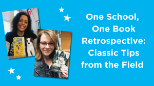 featured image depicting individual photos of two osob educators with the title "One School, One Book Retrospective: Classic Tips from the Field"